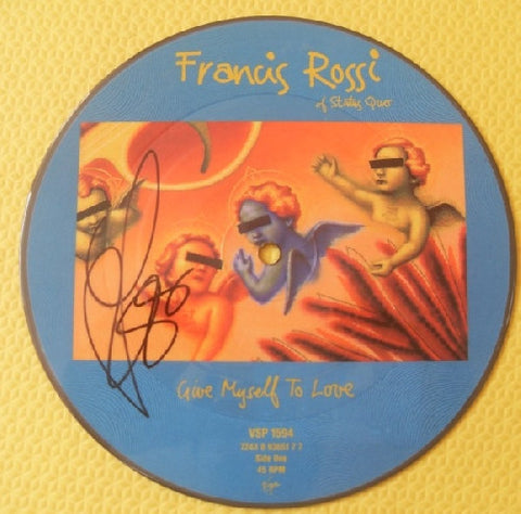 FRANCIS ROSSI - Status Quo - Give Myself To Love 7&quot; Vinyl